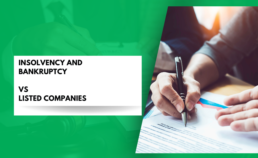 Insolvency and Bankruptcy vs Listed Companies